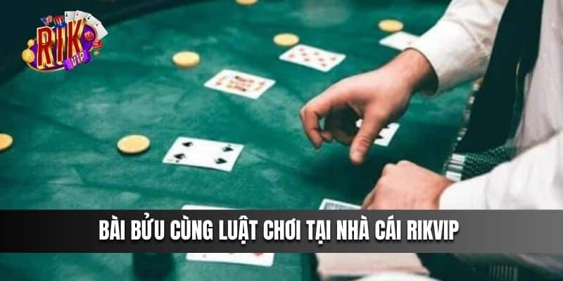 Bài Bửu cùng luật chơi tại cổng game Rikvip