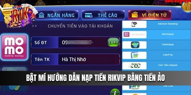 Bật mí hướng Dẫn Nạp Tiền Rikvip bằng tiền ảo