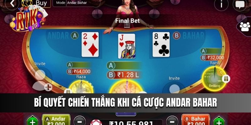 Bí quyết chiến thắng lớn khi cá cược trong game bài Andar và Bahar