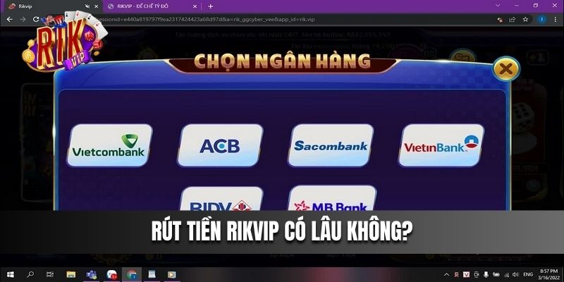 Rút tiền Rikvip có lâu không?