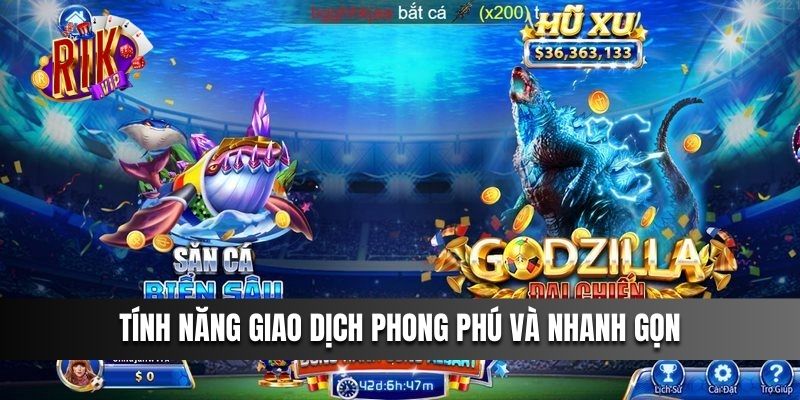 Tính năng giao dịch phong phú và nhanh gọn