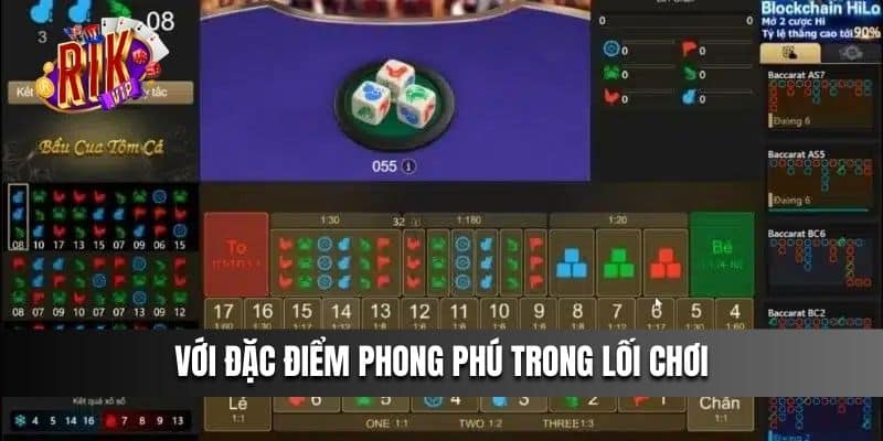 Với đặc điểm phong phú trong lối chơi