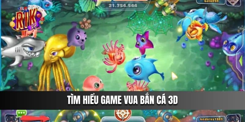 Tìm hiểu game Vua Bắn Cá 3d