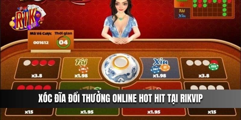 Xóc Đĩa Đổi Thưởng Online hot hit tại Rkvip